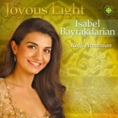 Joyous Light featuring Isabel Bayrakdarian