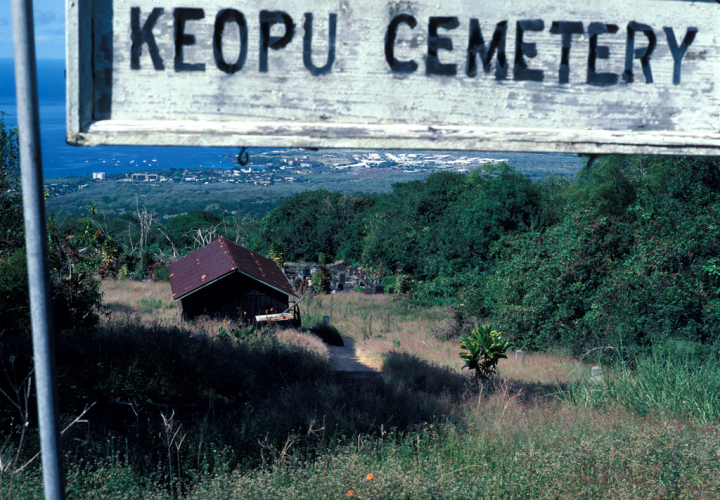 Keopu Cemetery, island of Hawai’i Keopu Cemetery, island of Hawai’i