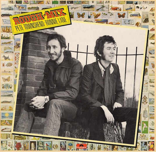 Rough Mix, with Pete Townshend and Ronnie Lane