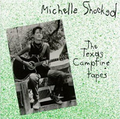 The Texas Campfire Tapes, by Michelle Shocked