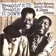 Johnny Winter, Muddy Waters, James Cotton