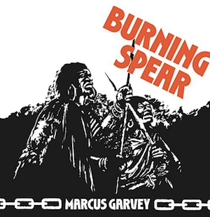 Marcus Garvey by Burning Spear