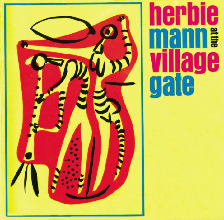 At the Village Gate by Herbie Mann