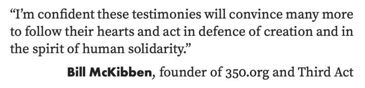 Supportive quote from Bill McKibben Supportive quote from Bill McKibben