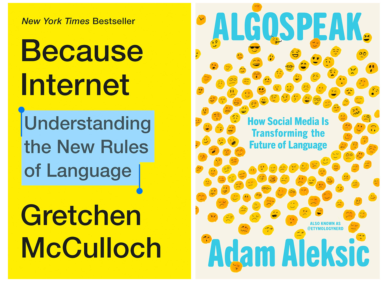 The covers of “Because Internet” and “Algospeak”